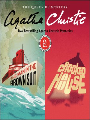 cover image of The Man in the Brown Suit & Crooked House